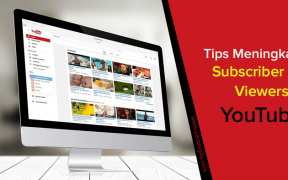 20 Cara Cepat untuk Menambah Viewers dan Subscriber YouTube