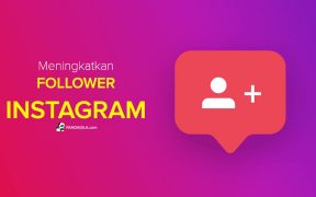 Cara Meningkatkan follower Instagram secara organik
