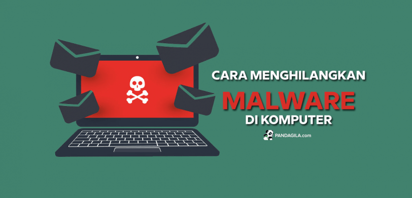 Cara menghilangkan malware dari laptop/ komputer/ pc