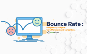 Mengenal Bounce Rate & 10 Cara Efektif Menurunkan Bounce Rate di Website
