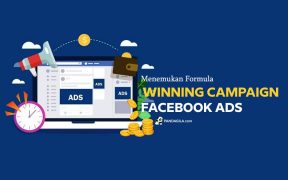Menemukan formula winning campaign di Facebook Ads
