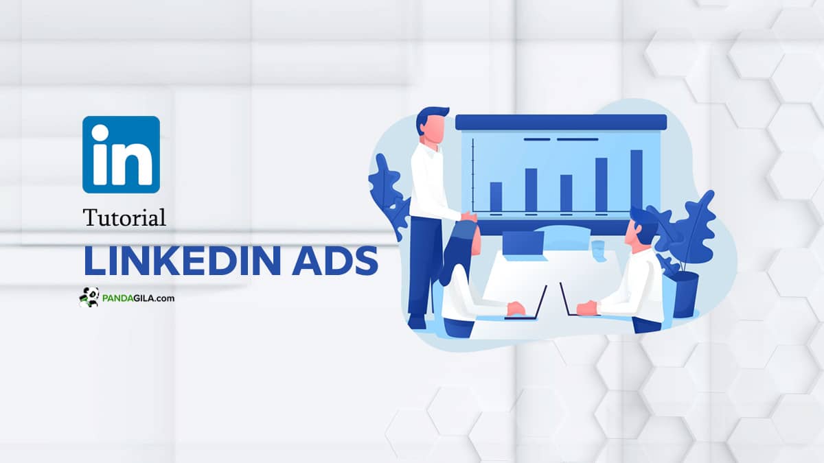 Tutorial LinkedIn Ads : Strategi Marketing Ampuh untuk B2B