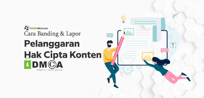 Cara banding dan lapor DMCA Google atas Pelanggaran Hak Cipta Konten