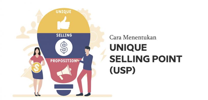 Cara menentukan Unique Selling Point (USP)
