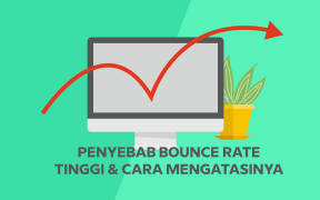 Penyebab Bounce Rate Tinggi & Cara Mengatasinya